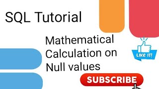 SQL : Mathematical Calculation on Null values