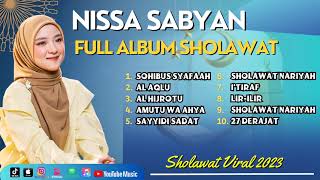Nissa Sabyan - Kumpulan Lagu SHOLAWAT Merdu Penyejuk Hati dan Pikiran