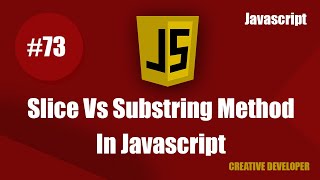 Slice Method And Substring Method Difference || Difference Between Slice And Substring In Javascript