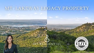 Rare 10.1 Acre Mt. Lakeway Legacy Property in the Texas Hill Country