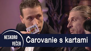 Kúzelník Peter Šesták: Čarovanie s kartami - Neskoro Večer