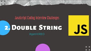 2. Double String Characters | JavaScript | Coding Interview | Challenge