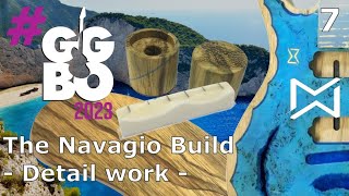 GGBO2023 -- Navagio -- Part 7 - Detail work