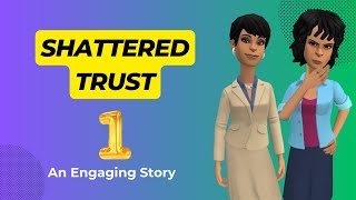 Shattered Trust - An interesting and Engaging Animation Film | The Musings of the Spirit