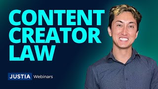 Content Creator Law by a Content Creator | Justia Webinars