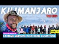 KILIMANJARO - Expedition Doctor and Extreme medicine (The Sumit)