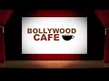 bollywood cafe trailer