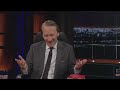 real time with bill maher the