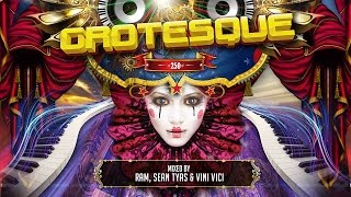 Grotesque 250 - Mixed by RAM, Sean Tyas & Vini Vici (Compilation Preview)
