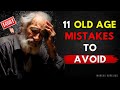 11 DEADLY MISTAKES TO AVOID IN YOUR LATER YEARS | STOICISM