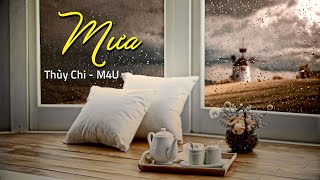 Mưa |  Thùy Chi - M4U Band |  MV lyric