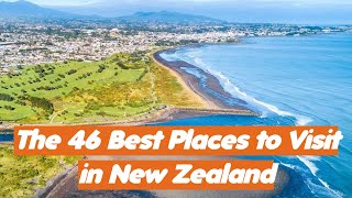 New Zealand tour, new Zealand travel, The 46 Best Places to Visit in New Zealand