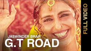 New Punjabi Songs 2016 || GT ROAD || JASWINDER BRAR || Punjabi Songs 2016