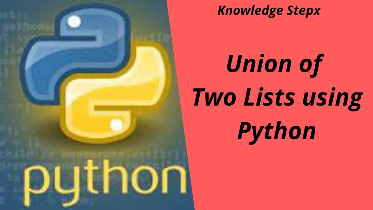 Union Of Two Lists Using Python - YouTube