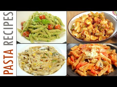 4 Pasta Recipes | Quick and Easy Pasta Recipes 4 Pasta Recipes | Quick and Easy Pasta Recipes
