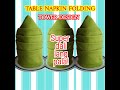 TNF #1:TABLE NAPKIN FOLDING/TOWER DESIGN