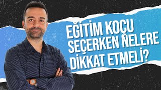 Eğitim Koçu Seçerken Nelere Dikkat Etmeliyiz?