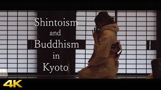 [4K] Shintoism and Buddhism / Shrines and Temples in Kyoto Japan [4K] 京都の神道と仏教 神社と寺