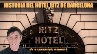 EL HOTEL RITZ DE BARCELONA, SU HISTORIA