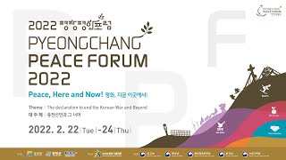 PyeongChang Peace Forum 2022_PyeongChang 3_Day 1