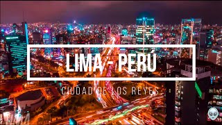 LIMA - PERÚ, noche 4K নাইট