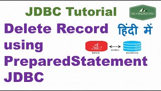 Delete record using PreparedStatement JDBC | Jdbc Delete Example | KK HindiGyan