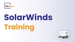 SolarWinds Training | SolarWinds Online Certification Course [ SolarWinds Demo ] - TekSlate