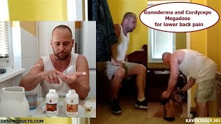 Ganoderma and Cordyceps Megadose for lower back pain (my DXN vlog 2019)