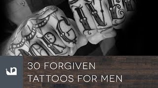 30 Forgiven Tattoos For Men