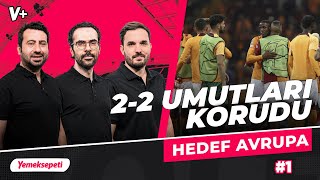Galatasaray 2-2’lik skorla Şampiyonlar Ligi hedefini diri tuttu | Mustafa, Serkan, Kerem I #1