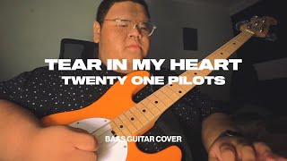 twenty one pilots - Tear in My Heart (Bass Guitar Cover)