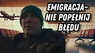 NIE  Każdy nadaje się do EMIGRACJI– sprawdź, czy TY dasz radę! TO Pomoże Podjąć Ci Decyzję