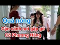 Đến tận nơi gặp gỡ bà Nguyễn Phương Hằng thông báo mới nhất | Gấc Việt