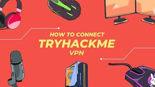 How to get connected tryhackme vpn