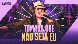 Lorena Cristine - Tomara Que Não Seja Eu (Oficial)