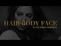 Lady Gaga - Hair Body Face (Extended Version)