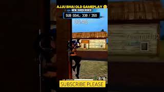 ajju bhaii old gameplay video 🥺🙏🏻❤️ #shortfeed #freefireshorts #totalgaming #ajjubhai #shorts #ff