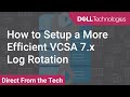 How to Setup a More Efficient VCSA 7.x Log Rotation Part 1