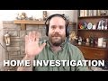 Q&A: Home Investigation