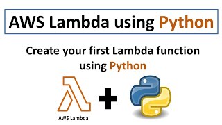 How to Build an AWS Lambda Function in Python in 10 Minutes!