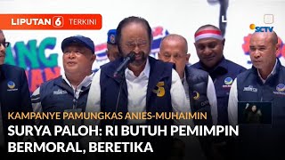 [FULL] Pidato Surya Paloh di Kampanye Pamungkas Anies-Muhaimin | Liputan 6