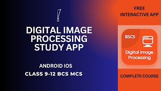 Digital Image Processing Study App | Class 9-12 Image Processing Apps | Free Android iOS Study App