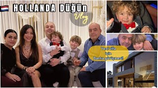 Hollanda'da Düğün | Yeni Villa İçin Banka ile Görüşme! | Gurbetçi Aile