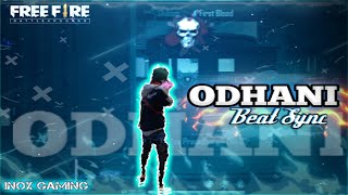 ODHANI BEAT SYNC || FREE FIRE MONTAGE | edited by💘Inox Gaming💘