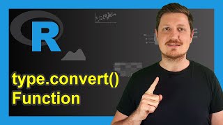 type.convert R Function (2 Examples) | Type Conversion in R Programming | Vector, Numbers & Letters