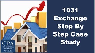 1031 Exchange Step By Step Case Study