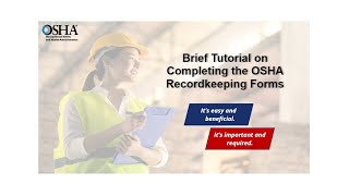 Brief Tutorial on Completing the OSHA Recordkeeping Forms