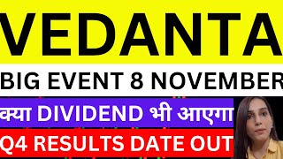 Vedanta Important event 8 November 2024 |vedanta share news today |Vedanta share price target|stocks