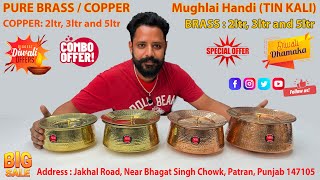 DIWALI OFFER ! Pure Brass/Copper Mughlai Handi with TIN KALI COATED.       #singla_bartan_bhandar