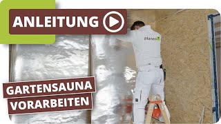 Gartensauna selber bauen Teil/1 - Wandaufbau, Wändedämmen und abdichten